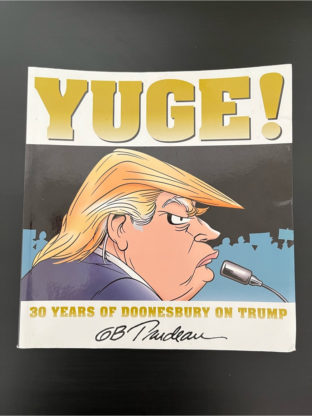 2/$10 YUGE! 30 Years of Doonesbury on Trump - Comic Book